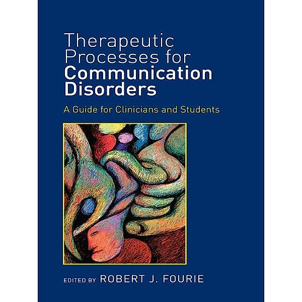 Therapeutic Processes for Communication Disorders