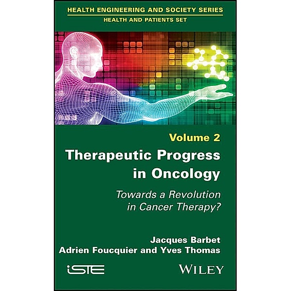 Therapeutic Progress in Oncology, Jacques Barbet, Adrien Foucquier, Yves Thomas