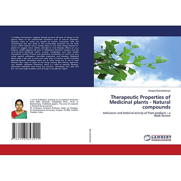 Therapeutic Properties of Medicinal plants - Natural compounds, Ranjani Ramakrishnan