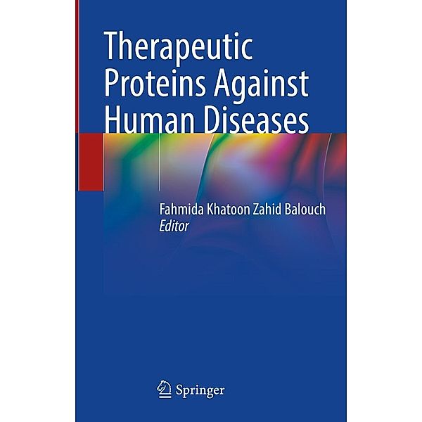 Therapeutic Proteins Against Human Diseases