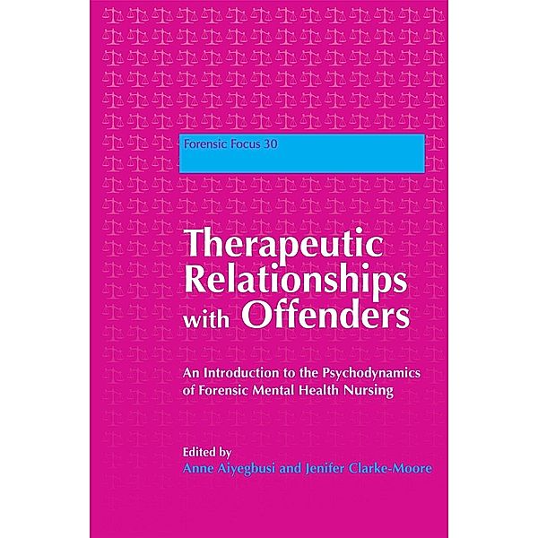 Therapeutic Relationships with Offenders / Forensic Focus