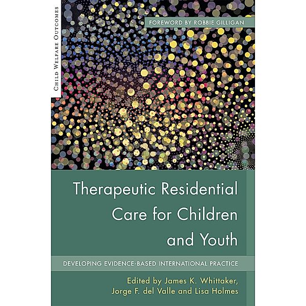 Therapeutic Residential Care for Children and Youth / Child Welfare Outcomes