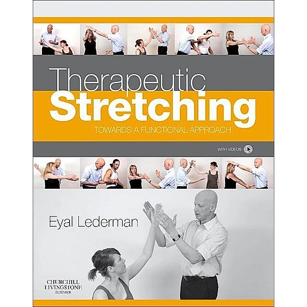 Therapeutic Stretching in Physical Therapy, Eyal Lederman