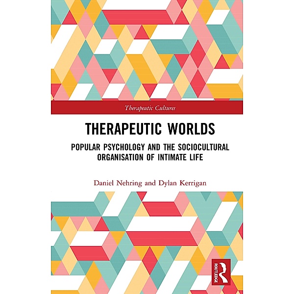 Therapeutic Worlds, Daniel Nehring, Dylan Kerrigan