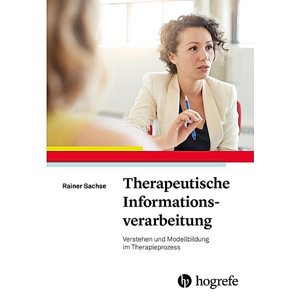 Therapeutische Informationsverarbeitung, Rainer Sachse