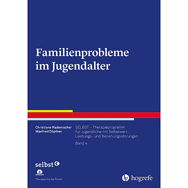 Therapeutische Praxis / Familienprobleme im Jugendalter., m. 1 Online-Zugang, Christiane Rademacher, Manfred Döpfner