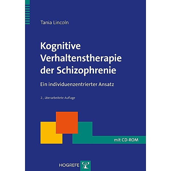 Therapeutische Praxis: Kognitive Verhaltenstherapie der Schizophrenie, Tania Lincoln