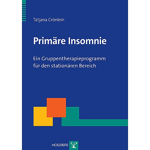 Therapeutische Praxis / Primäre Insomnie, m. CD-ROM, Tatjana Crönlein