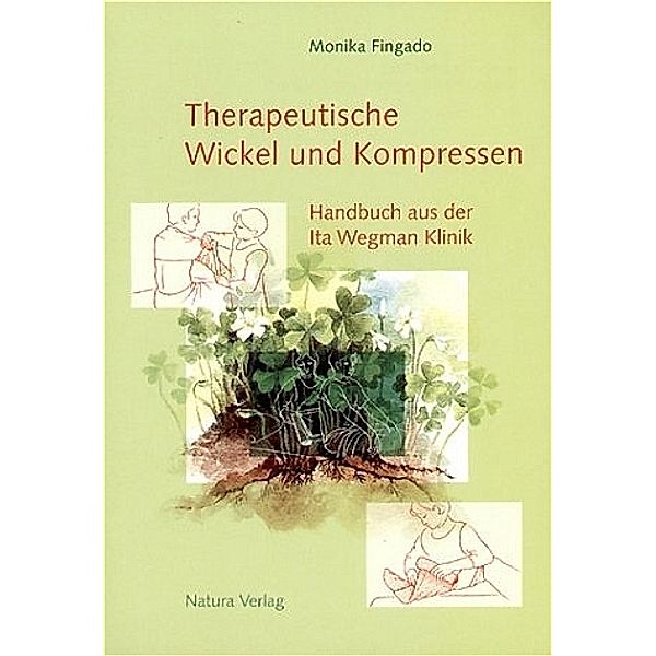 Therapeutische Wickel und Kompressen, Monika Fingado