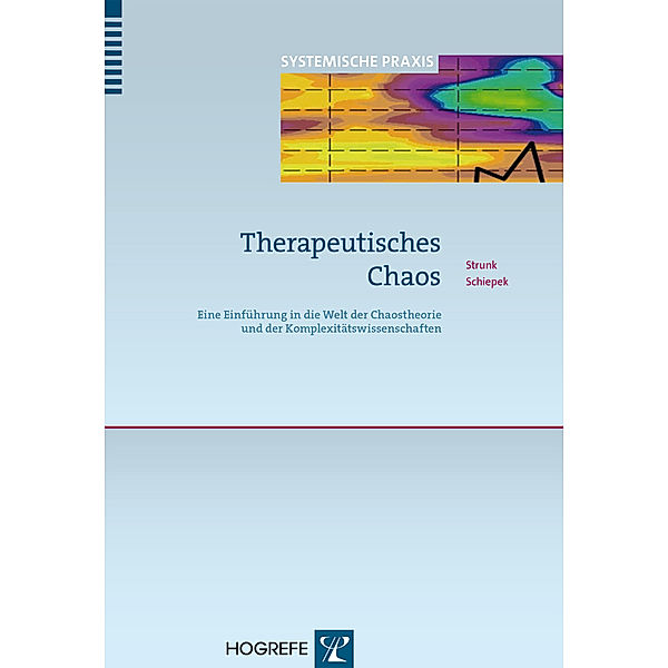 Therapeutisches Chaos, Guido Strunk, Günter Schiepek