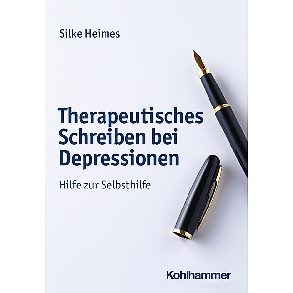 Therapeutisches Schreiben bei Depressionen, Silke Heimes