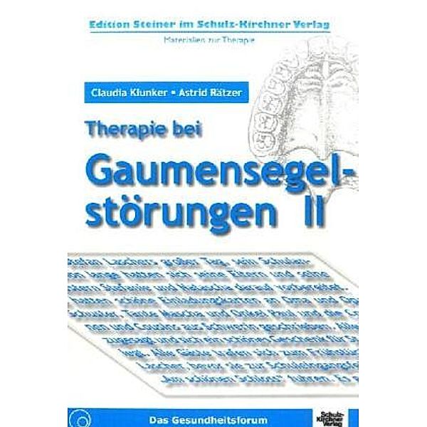 Therapie bei Gaumensegelstörungen, Claudia Klunker, Astrid Rätzer