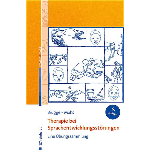 Therapie bei Sprachentwicklungsstörungen, Walburga Brügge, Katharina Mohs