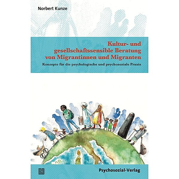 Therapie & Beratung / Kultur- und gesellschaftssensible Beratung von Migrantinnen und Migranten, Norbert Kunze