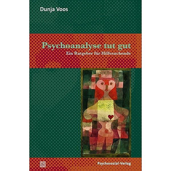 Therapie & Beratung / Psychoanalyse tut gut, Dunja Voos