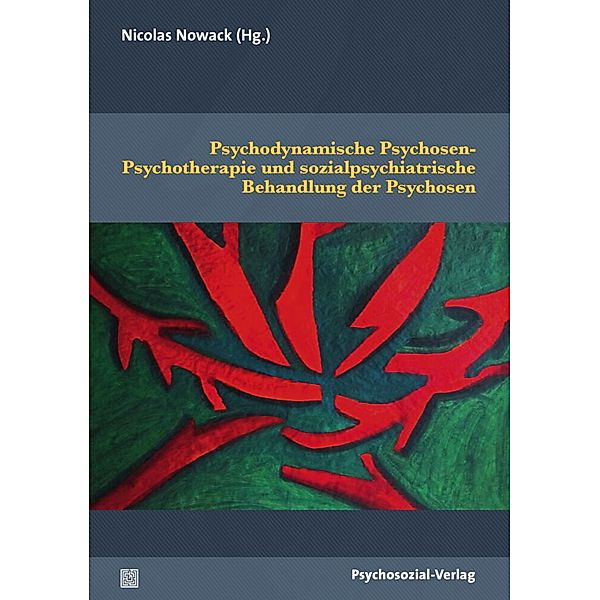 Therapie & Beratung / Psychodynamische Psychosen-Psychotherapie und sozialpsychiatrische Behandlung der Psychosen