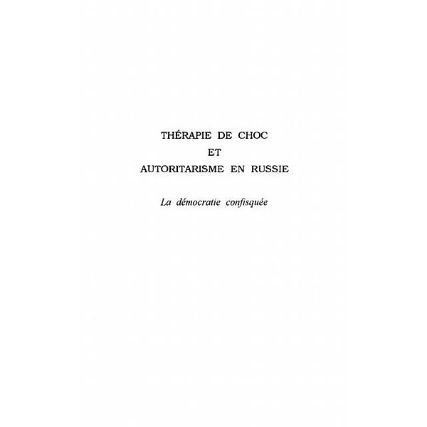 THERAPIE DE CHOC ET AUTORITARISME EN RUSSIE / Hors-collection, Michel Roche