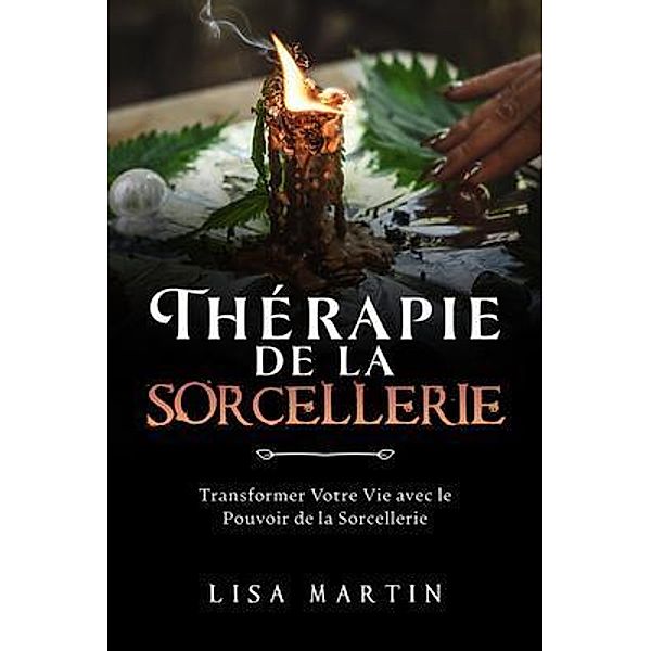 Thérapie  de la  Sorcellerie, Lisa Martin