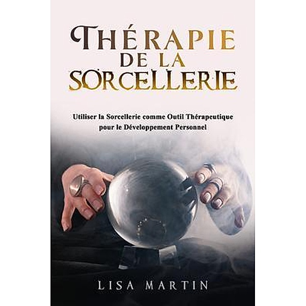 Thérapie  de la  Sorcellerie, Lisa Martin