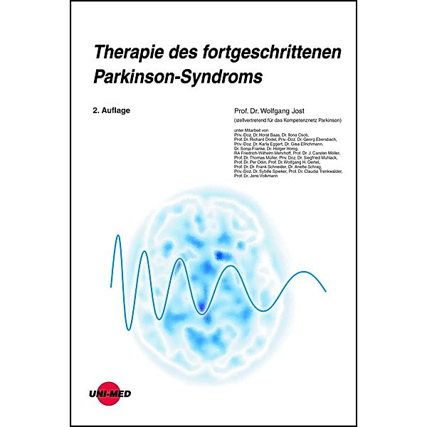 Therapie des fortgeschrittenen Parkinson-Syndroms / UNI-MED Science, Wolfgang Jost