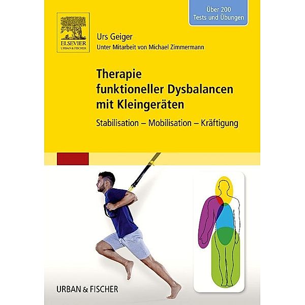 Therapie funktioneller Dysbalancen mit Kleingeräten, Urs Geiger