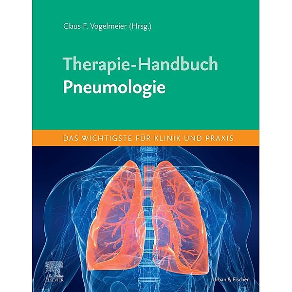 Therapie-Handbuch - Pneumologie, Claus Vogelmeier
