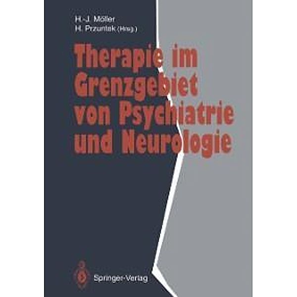 Therapie im Grenzgebiet von Psychiatrie und Neurologie