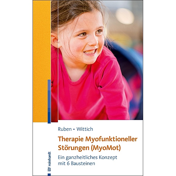 Therapie Myofunktioneller Störungen (MyoMot), Laura Ruben, Constanze Wittich
