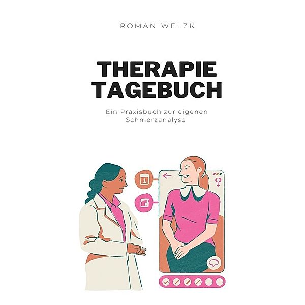 Therapie Tagebuch, Roman Welzk