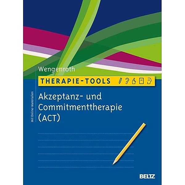 Therapie-Tools Akzeptanz- und Commitmenttherapie