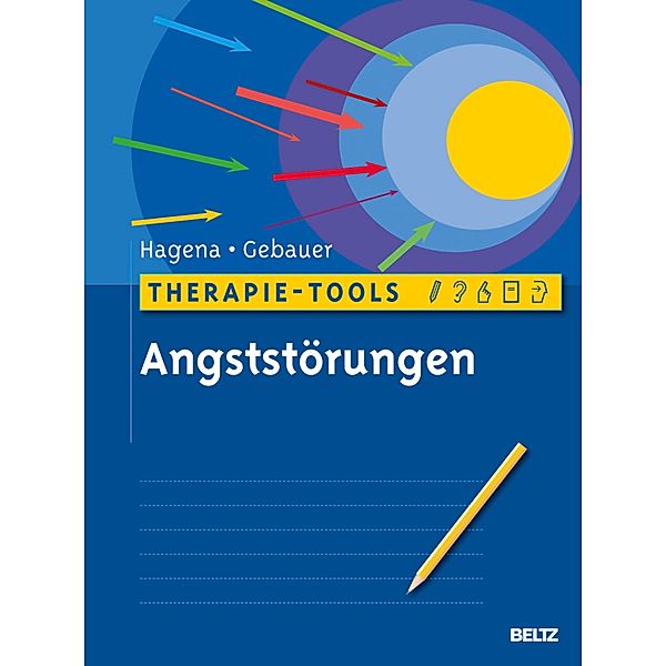 Therapie-Tools Angststörungen / Therapie-Tools, Malte Gebauer, Silka Hagena