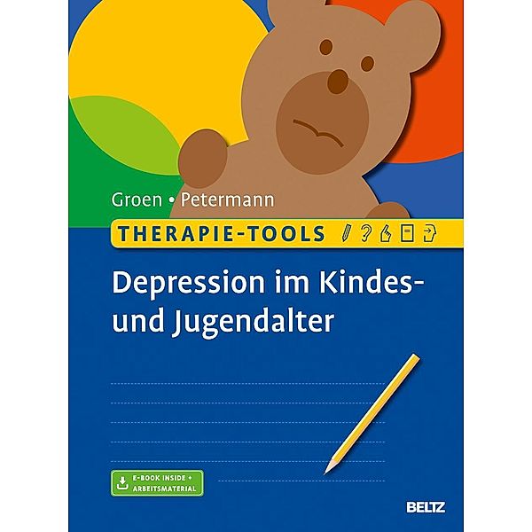 Therapie-Tools Depression im Kindes- und Jugendalter, m. 1 Buch, m. 1 E-Book, Gunter Groen, Franz Petermann