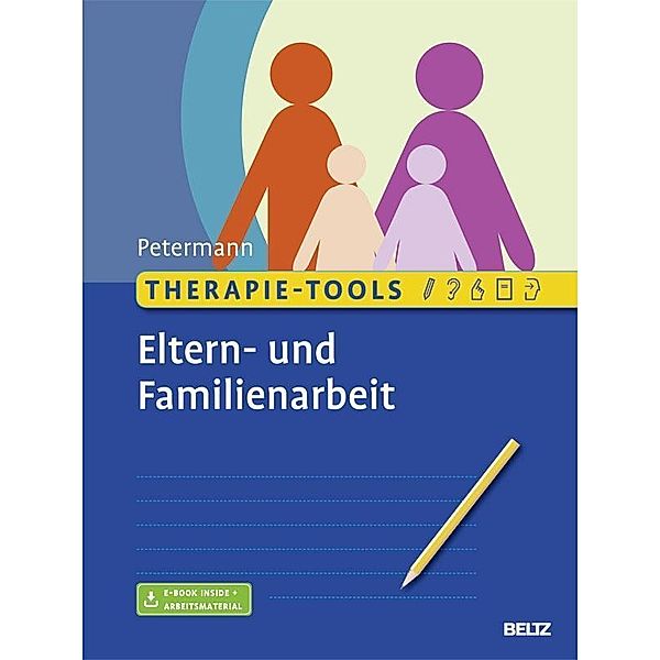 Therapie-Tools Eltern- und Familienarbeit, Franz Petermann