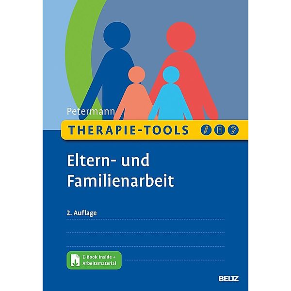 Therapie-Tools Eltern- und Familienarbeit, m. 1 Buch, m. 1 E-Book, Franz Petermann