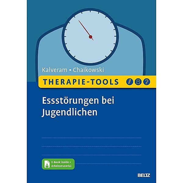 Therapie-Tools Essstörungen bei Jugendlichen, m. 1 Buch, m. 1 E-Book, Stephan Kalveram, Franziska Esther Chaikowski