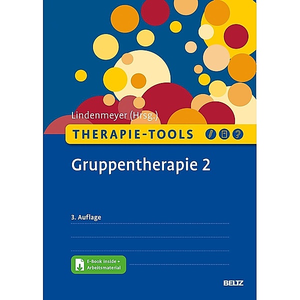 Therapie-Tools Gruppentherapie 2, m. 1 Buch, m. 1 E-Book, Therapie-Tools Gruppentherapie 2