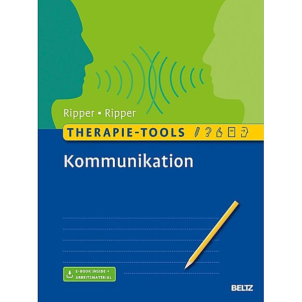 Therapie-Tools Kommunikation, m. 1 Buch, m. 1 E-Book, Kathrin Ripper, Jürgen Ripper