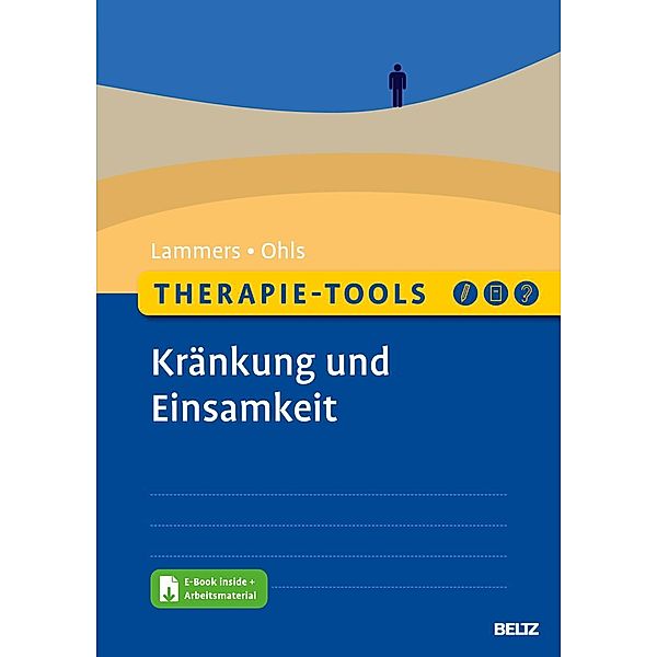 Therapie-Tools Kränkung und Einsamkeit, m. 1 Buch, m. 1 E-Book, Maren Lammers, Isgard Ohls