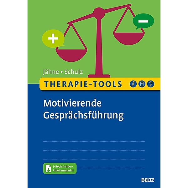 Therapie-Tools Motivierende Gesprächsführung, m. 1 Buch, m. 1 E-Book, Andreas Jähne, Cornelia Schulz