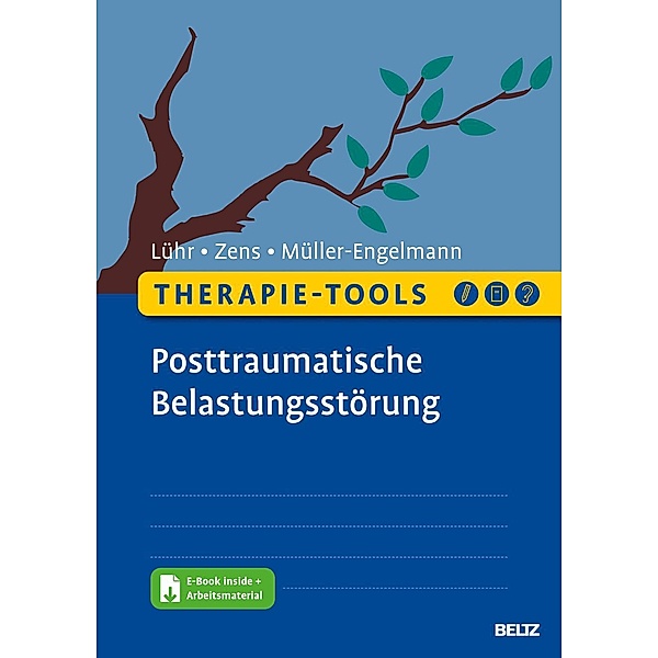 Therapie-Tools Posttraumatische Belastungsstörung, m. 1 Buch, m. 1 E-Book, Kristina Lühr, Christine Zens, Meike Müller-Engelmann