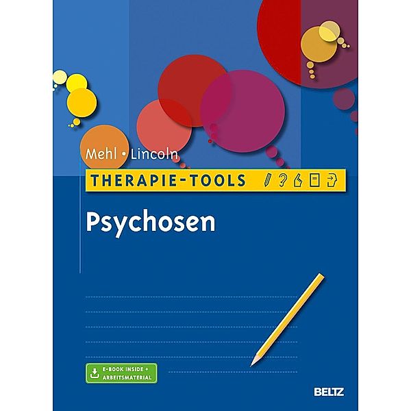 Therapie-Tools Psychosen, m. 1 Buch, m. 1 E-Book, Stephanie Mehl