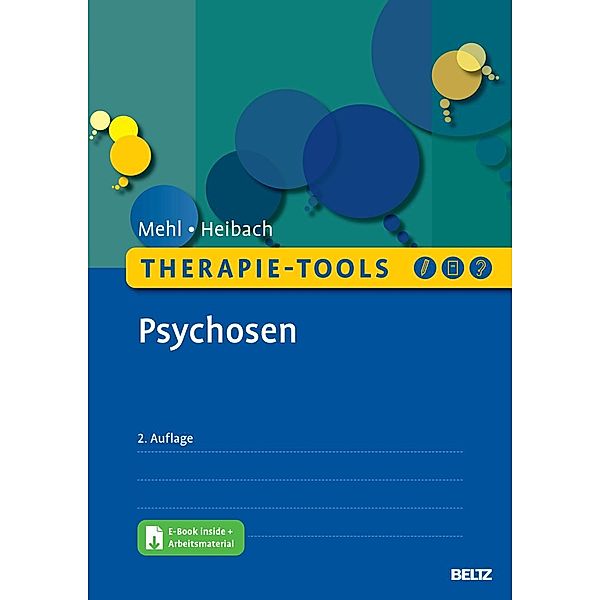 Therapie-Tools Psychosen, m. 1 Buch, m. 1 E-Book, Stephanie Mehl, Eva Heibach