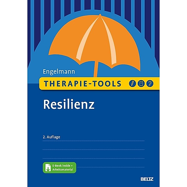 Therapie-Tools Resilienz, m. 1 Buch, m. 1 E-Book, Bea Engelmann