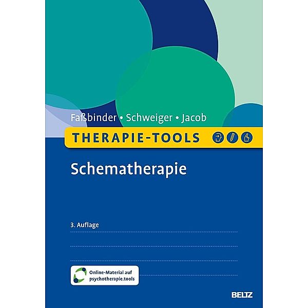 Therapie-Tools Schematherapie, Eva Faßbinder, Ulrich Schweiger, Gitta Jacob