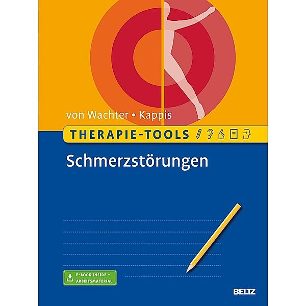Therapie-Tools Schmerzstörungen, m. 1 Buch, m. 1 E-Book, Martin von Wachter, Bernd Kappis