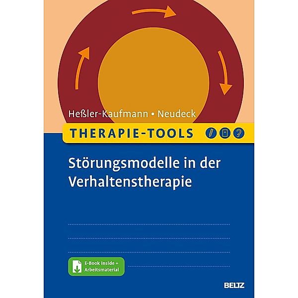 Therapie-Tools Störungsmodelle in der Verhaltenstherapie, m. 1 Buch, m. 1 E-Book, Johannes Heßler-Kaufmann, Peter Neudeck
