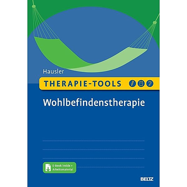 Therapie-Tools Wohlbefindenstherapie, m. 1 Buch, m. 1 E-Book, Melanie Hausler