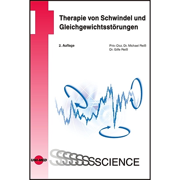 Therapie von Schwindel und Gleichgewichtsstörungen / UNI-MED Science, Michael Reiss, Gilf Reiss