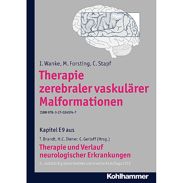 Therapie zerebraler vaskulärer Malformationen, M. Forsting, I. Wanke, C. Stapf