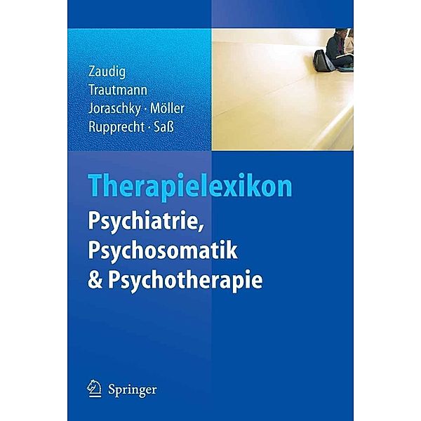 Therapielexikon Psychiatrie, Psychosomatik, Psychotherapie